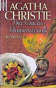 Der Wachsblumenstrauss: Mit Hercule Poirot (Scherz Krimi)