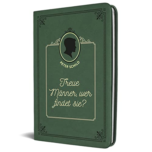 Treue Männer wer findet sie? - Peter Schild Halbleder