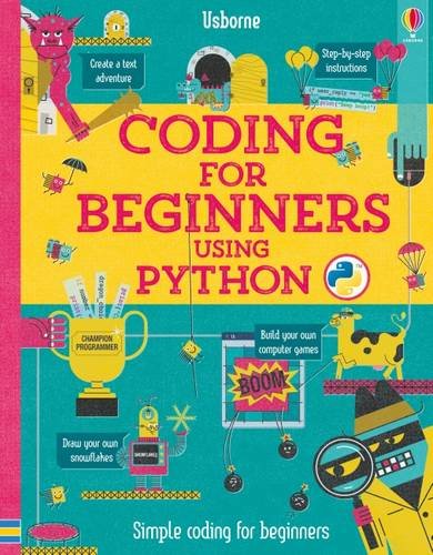 Louie Stowell Coding For Beginners, Using Python