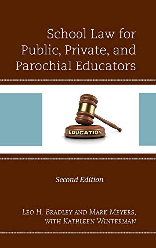 School Law for Public, Private, and Parochial Educators, 2nd Edition