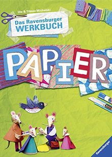 Das Ravensburger Werkbuch Papier