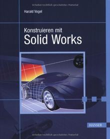 Konstruieren mit Solid Works 2004