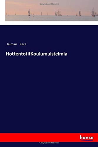 HottentotitKoulumuistelmia