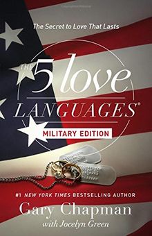 The 5 Love Languages Military Edition: The Secret to Love That Lasts