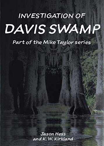 Investigation of Davis Swamp (Mike Taylor, Band 2)