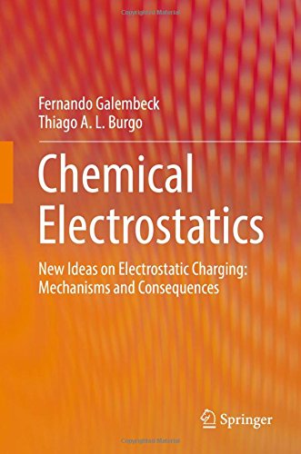 Chemical Electrostatics: New Ideas on Electrostatic Charging: Mechanisms and Consequences