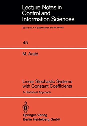 Linear Stochastic Systems with Constant Coefficients: A Statistical Approach (Lecture Notes in Control and Information Sciences, 45, Band 45)