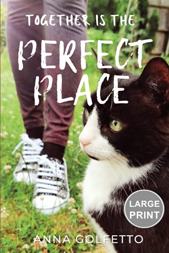 Together is the Perfect Place: Large Print: Large Print Edition