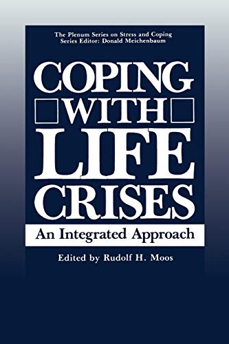 Coping with Life Crises: An Integrated Approach (Springer Series on Stress and Coping)