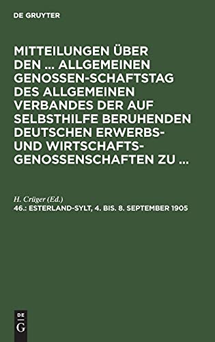 Esterland-Sylt, 4. bis. 8. September 1905 (Mitteilungen über den ... Allgemeinen Genossenschaftstag des Allgemeinen Verbandes der auf Selbsthilfe ... zu Westerland-Sylt)