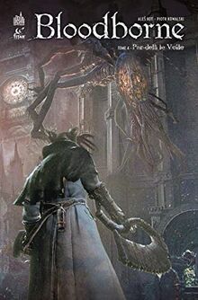 Bloodborne. Vol. 4. Par-delà le voile