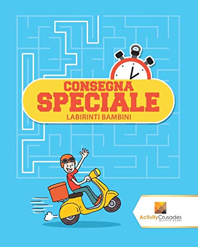 Consegna Speciale : Labirinti Bambini