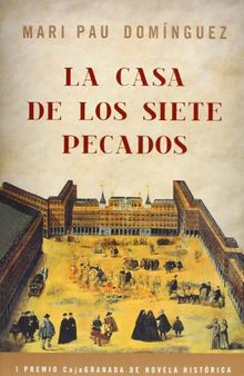 La casa de los siete pecados (NOVELA HISTORICA, Band 100106)
