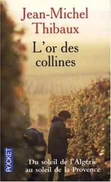 L'or des collines