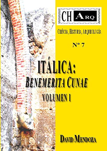 CHARQ 7: ITALICA BENEMERITA CUNAE, VOLUMEN I