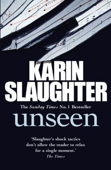 Unseen: (Will Trent / Atlanta series 4) von Slaughter, Karin | Buch | Zustand akzeptabel