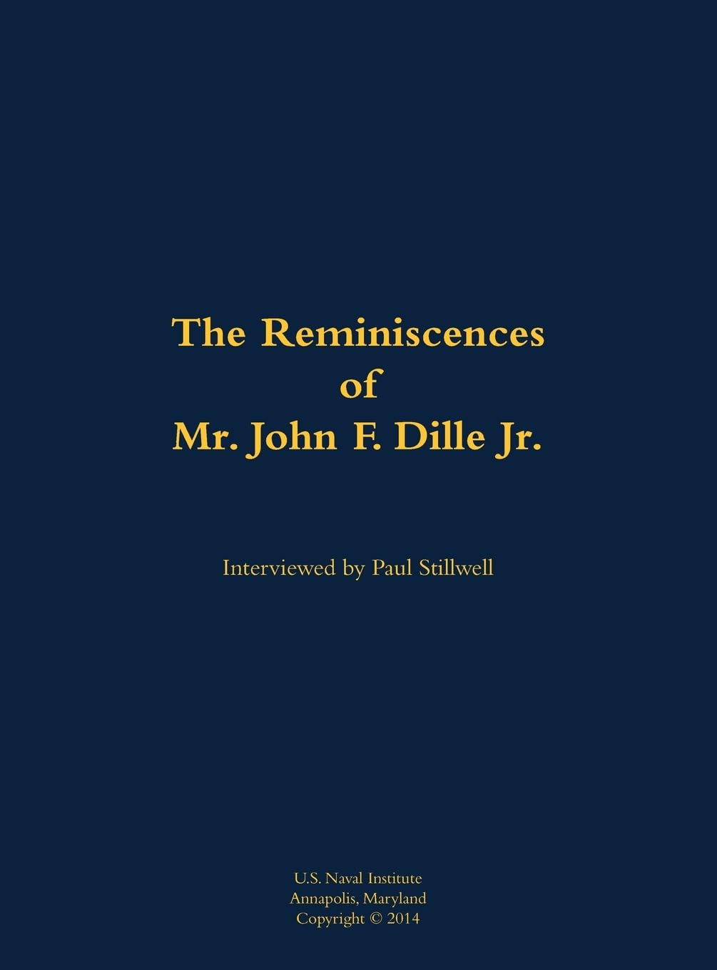 The Reminiscences of Mr. John F. Dille Jr.: 1913-1994