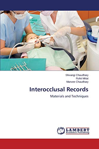 Interocclusal Records: Materials and Techniques