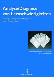 Analyse /Diagnose von Lernschwierigkeiten: Grundlegende Fähigkeiten und Fertigkeiten. Lesen, Rechtschreiben