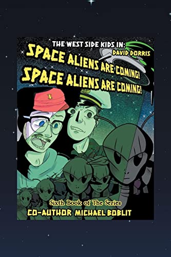 The West Side Kids in The Space Aliens Are Coming: The Space Aliens Are Coming
