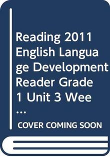 Reading 2011 English Language Development Reader Grade 1 Unit 3 Week 2