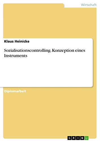 Sozialisationscontrolling. Konzeption eines Instruments