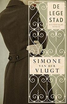 De lege stad: historische roman von Van der Vlugt, Simone | Buch | Zustand sehr gut