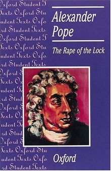The Rape of the Lock: Alexander Pope (Oxford Student Texts)