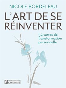 L'art de se réinventer : 52 cartes  de transformation professionnelle
