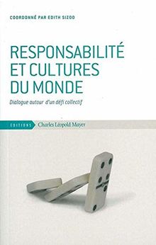 Responsabilité et cultures du monde : Dialogue autour d'un défi collectif von Sizoo, Edith | Buch | Zustand gut