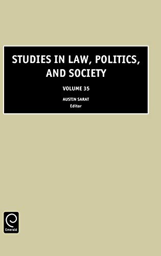 Studies in Law, Politics and Society: Vol. 35 (Studies in Law, Politics & Society) (Studies in Law, Politics & Society, 35, Band 35)