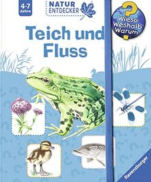 Teich und Fluss (Wieso? Weshalb? Warum? Natur-Entdecker)