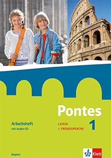 Pontes / Ab Klasse 5. Ausgabe Bayern ab 2017: Pontes / Arbeitsheft mit Audio-CD und Vokabeltrainer 1: Ab Klasse 5. Ausgabe Bayern ab 2017