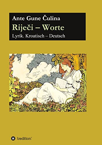 Riječi - Worte: Lyrik. Deutsch - Kroatisch