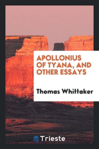 Apollonius of Tyana, and other essays