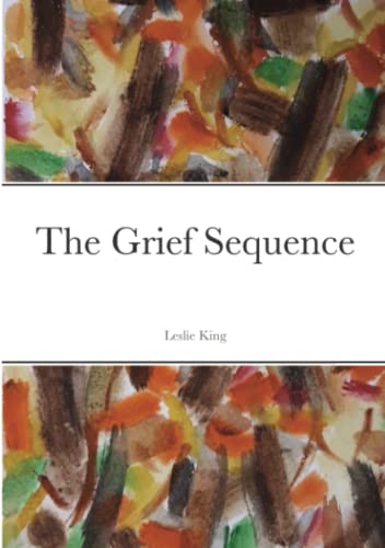 The Grief Sequence