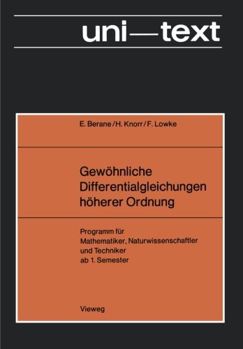 Gewöhnliche Differentialgleichungen höherer Ordnung: - Übungsprogramm - Programm für Mathematiker, Naturwissenschaftler und Techniker ab 1. Semester (German Edition)
