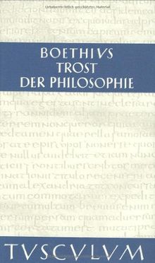 Trost der Philosophie (Sammlung Tusculum)