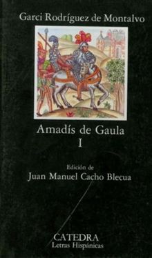 Amadís de Gaula, I (Letras Hispánicas) de Rodríguez de Montalvo, Garci | Livre | état bon