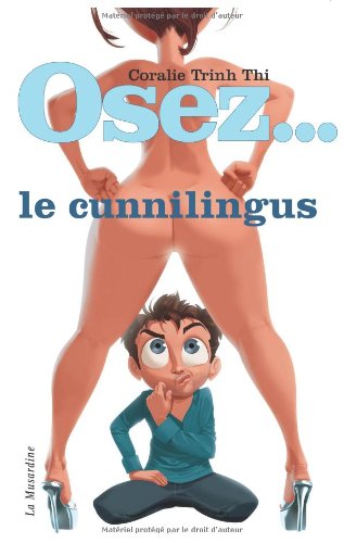 CORALIE TRINH THI Osez le cunnilingus
