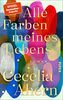 Alle Farben meines Lebens: Roman | Der anrührende und tiefgründige neue Roman der SPIEGEL-Bestseller-Autorin