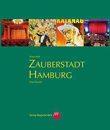 Zauberstadt Hamburg: Eine Chronik