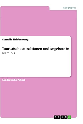 Touristische Attraktionen und Angebote in Namibia