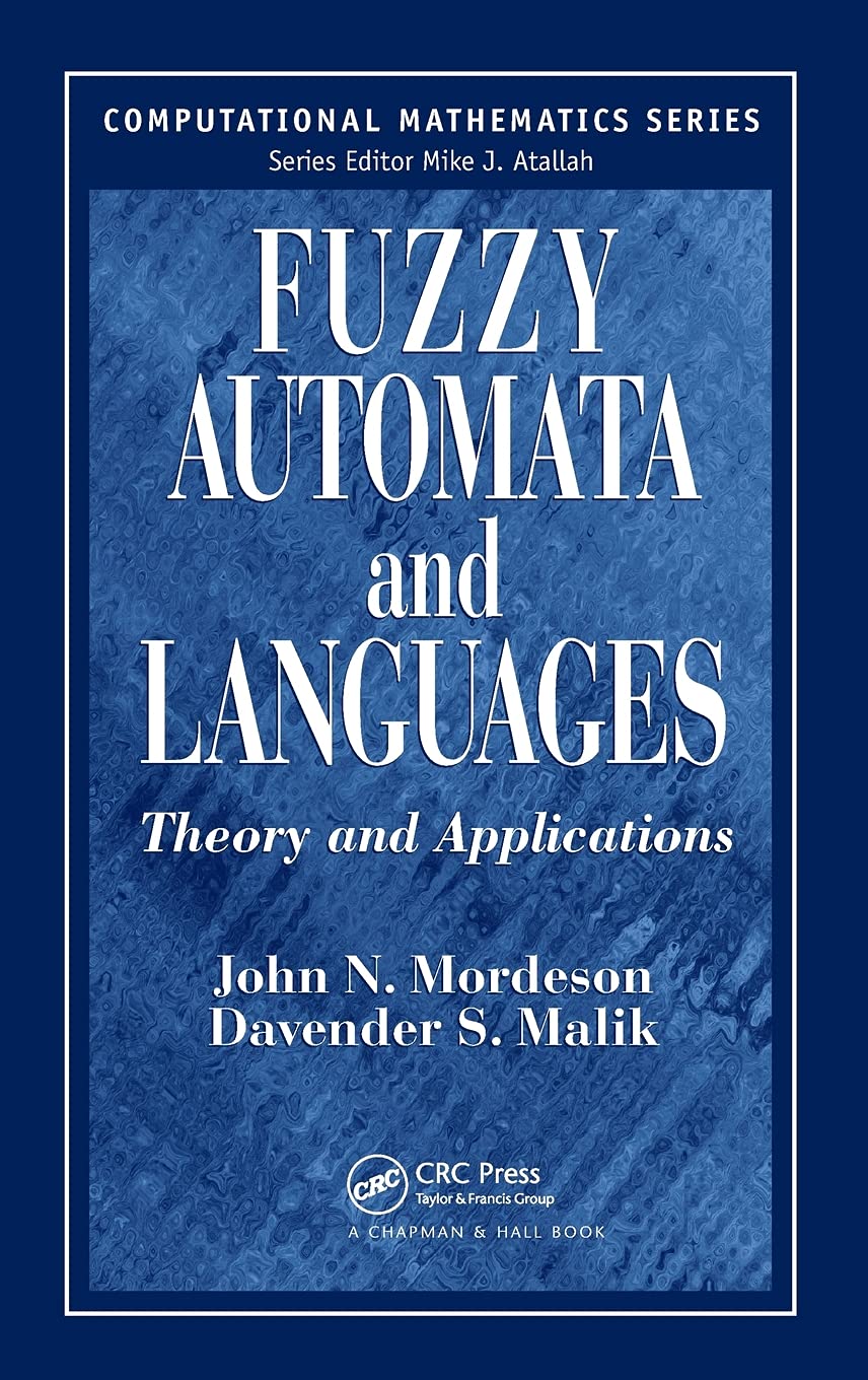 Fuzzy Automata and Languages: Theory and Applications (Computational Mathematics)