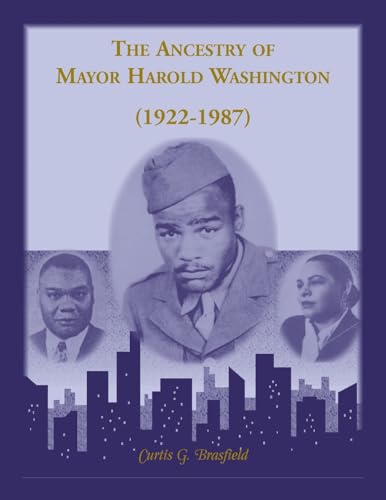 The Ancestry of Mayor Harold Washington (1922-1987)
