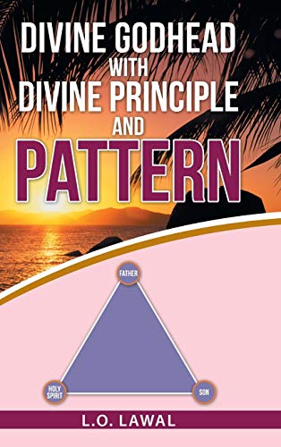 Divine Godhead with Divine Principle and Pattern