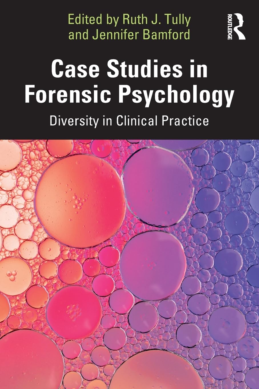 Case Studies in Forensic Psychology: Diversity in Clinical Practice