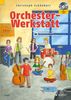 Orchester-Werkstatt: 15 Arrangements für das Klassenmusizieren mit heterogenen Gruppen. gemischtes Instrumentalensemble mit Blockflöte, Klavier. Ausgabe mit CD.