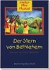 Der Stern von Bethlehem - Liederheft: Kinder-Mini-Musical