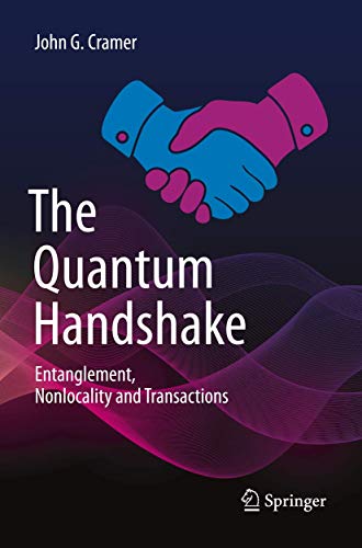 The Quantum Handshake: Entanglement, Nonlocality and Transactions